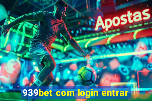 939bet com login entrar