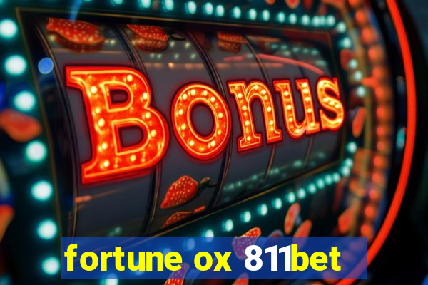 fortune ox 811bet