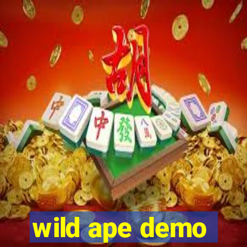 wild ape demo