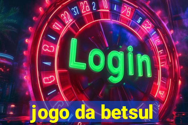 jogo da betsul