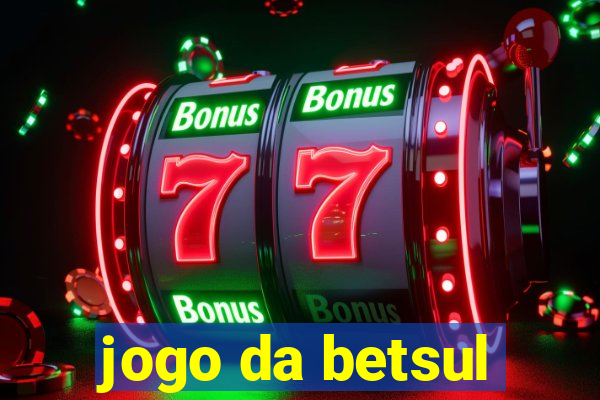 jogo da betsul