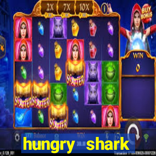 hungry shark evolution dinheiro infinito 2024