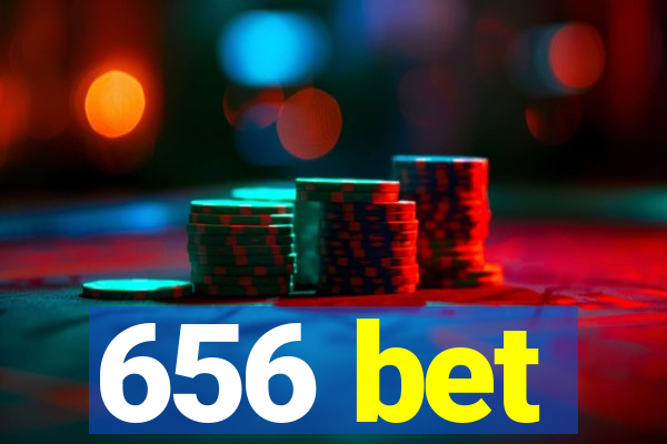 656 bet