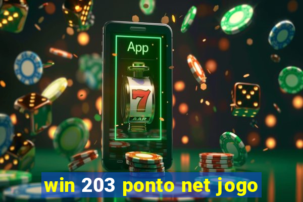 win 203 ponto net jogo