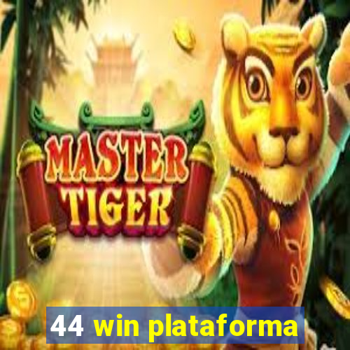 44 win plataforma