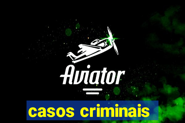 casos criminais