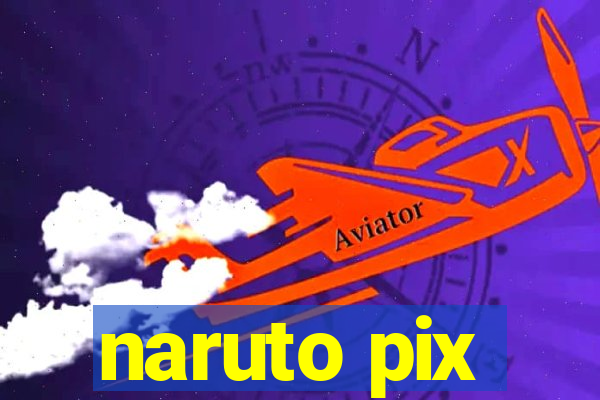 naruto pix