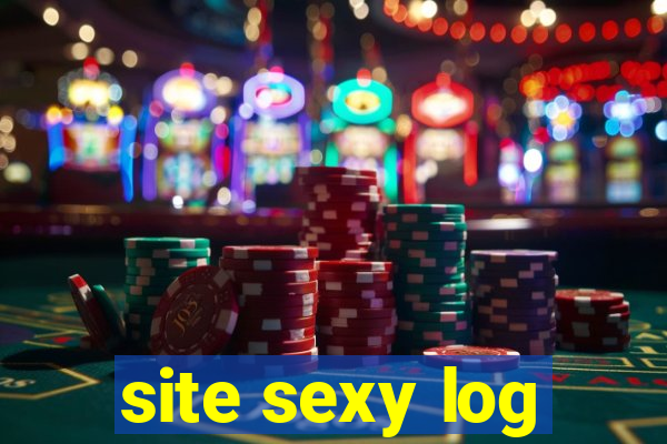 site sexy log