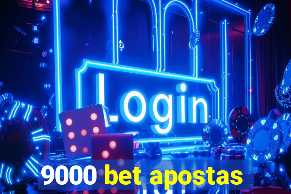 9000 bet apostas