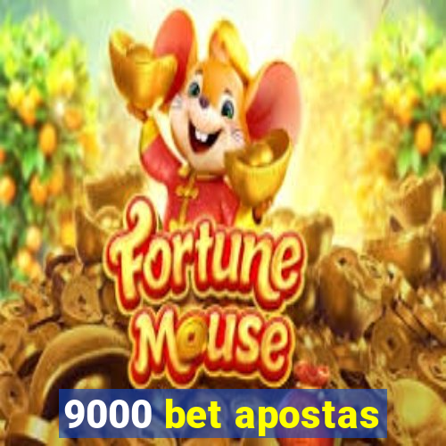 9000 bet apostas