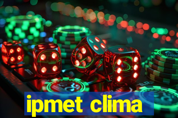 ipmet clima