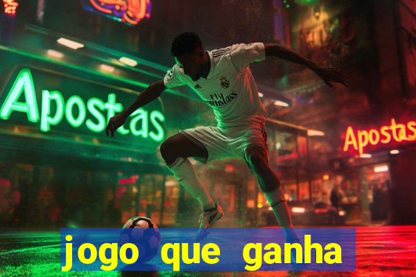 jogo que ganha dinheiro de verdade sem deposito