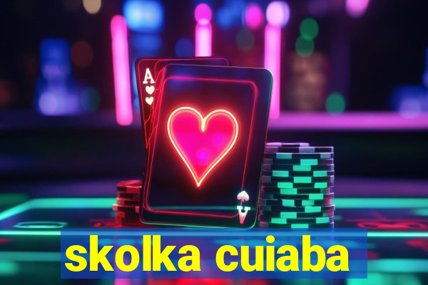 skolka cuiaba