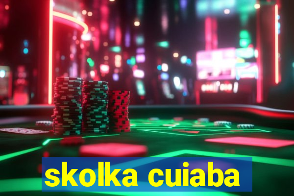 skolka cuiaba