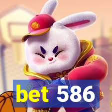 bet 586