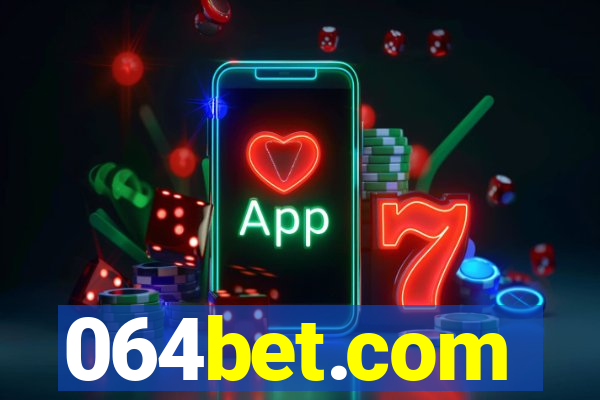 064bet.com