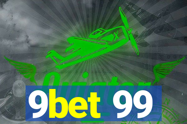 9bet 99