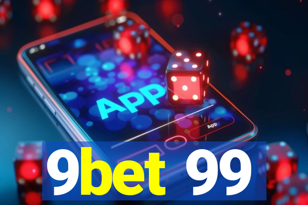 9bet 99