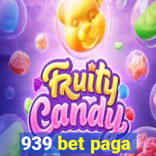 939 bet paga