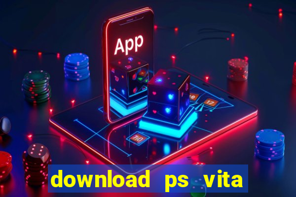 download ps vita games pkg