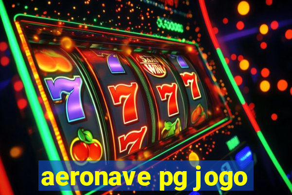 aeronave pg jogo