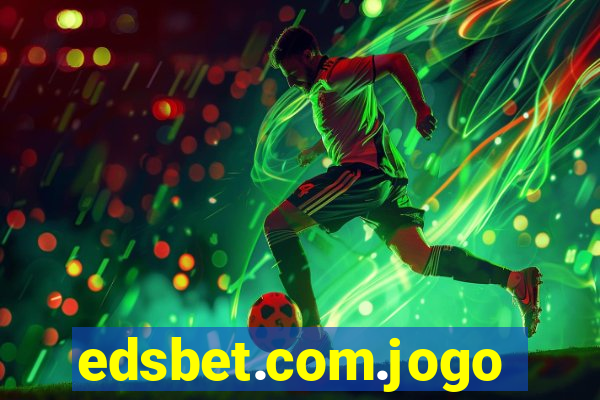 edsbet.com.jogos.app