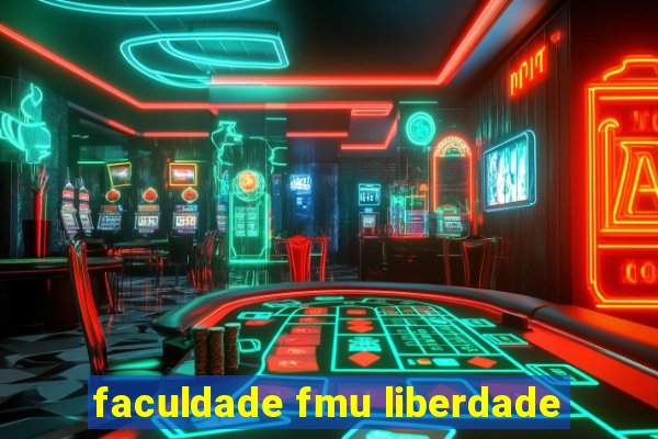 faculdade fmu liberdade