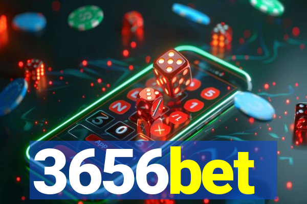 3656bet