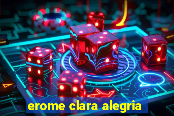 erome clara alegria