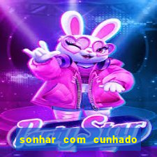 sonhar com cunhado que bicho jogar