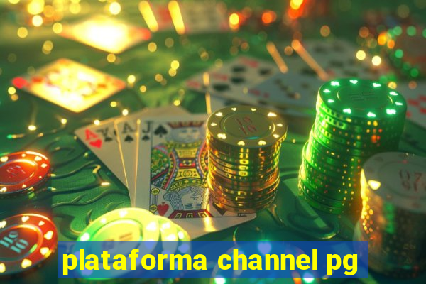 plataforma channel pg