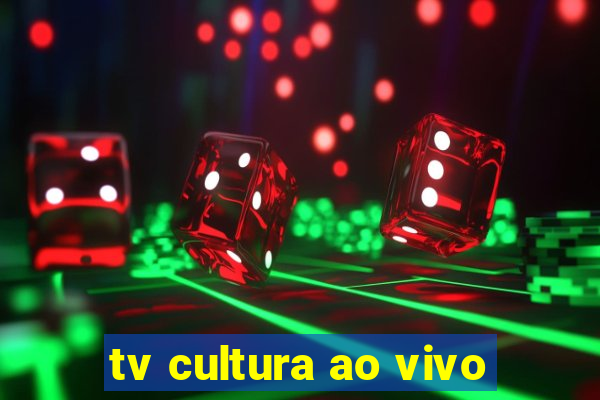 tv cultura ao vivo