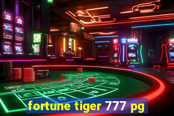 fortune tiger 777 pg