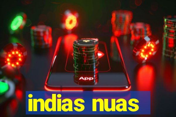 indias nuas