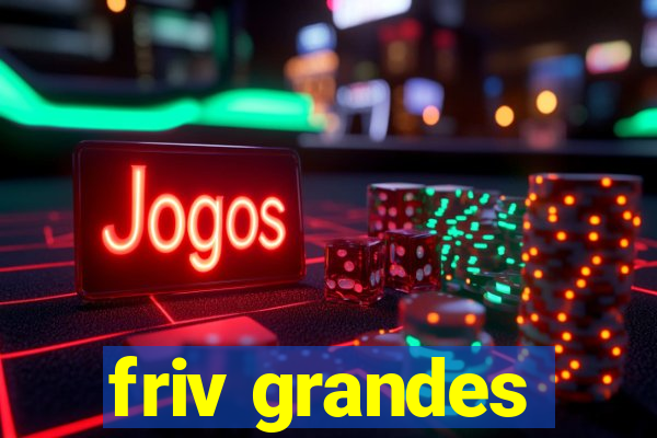 friv grandes