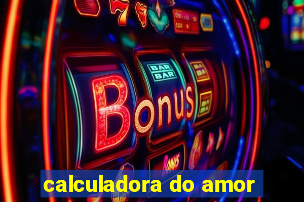 calculadora do amor