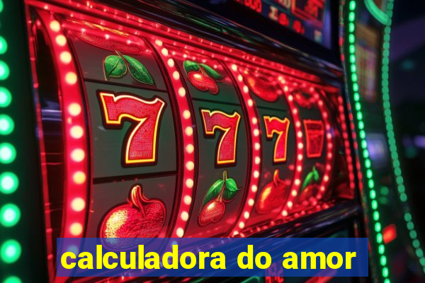 calculadora do amor