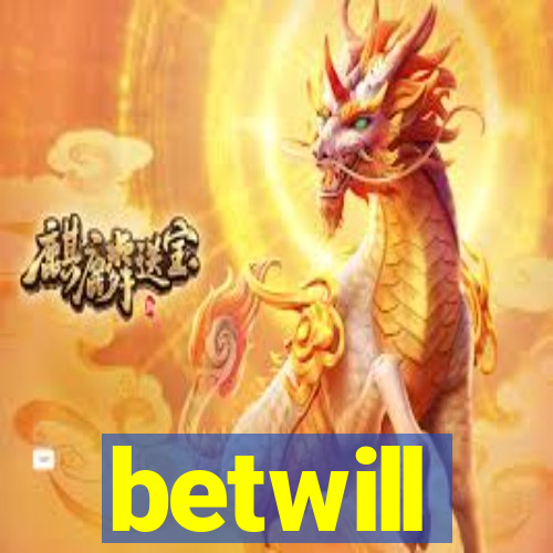 betwill