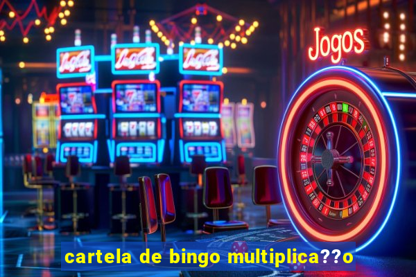 cartela de bingo multiplica??o