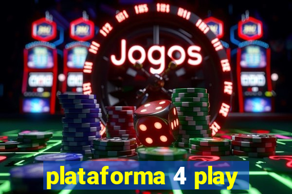 plataforma 4 play