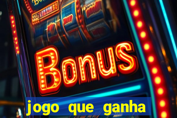 jogo que ganha dinheiro depositando 1 real