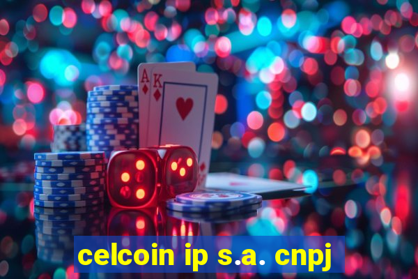 celcoin ip s.a. cnpj