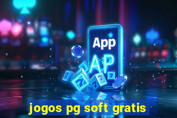 jogos pg soft gratis