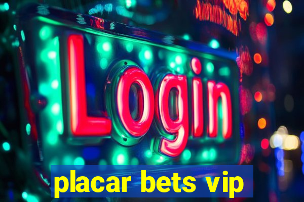 placar bets vip