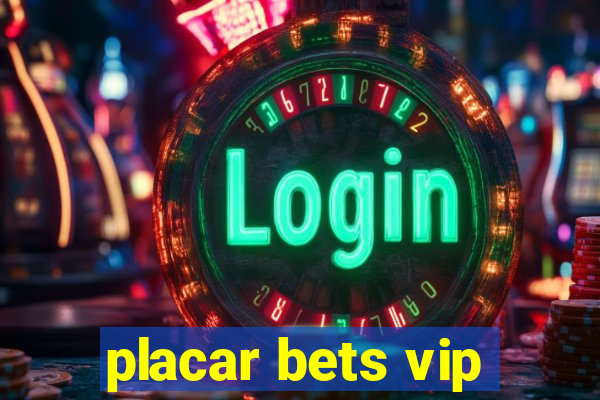 placar bets vip