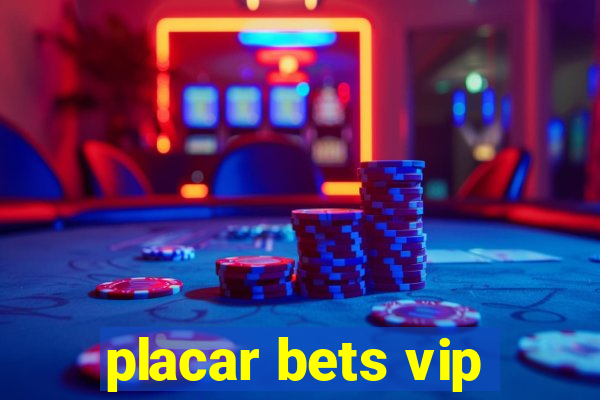 placar bets vip