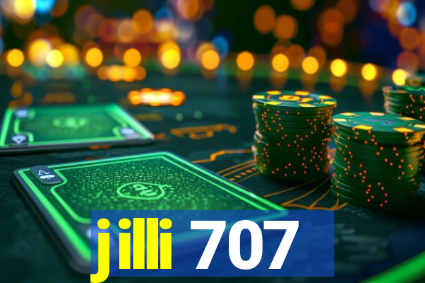 jilli 707