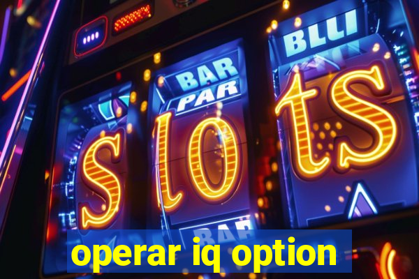 operar iq option