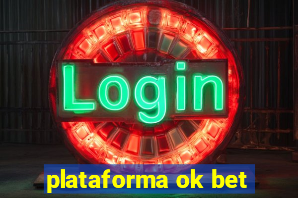 plataforma ok bet