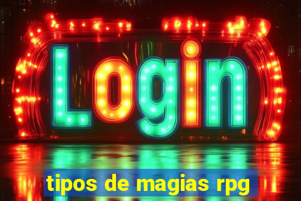 tipos de magias rpg